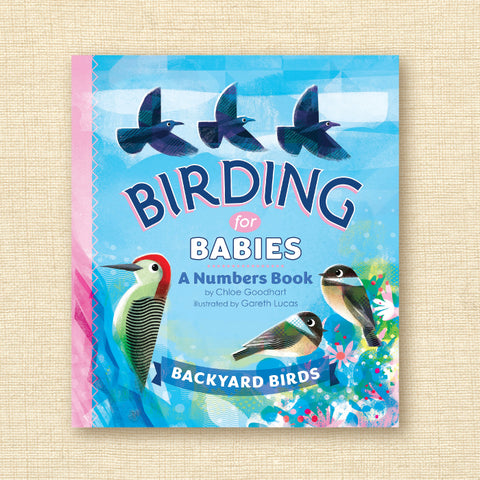 Backyard Birds: A Numbers Book (Birding for Babies)