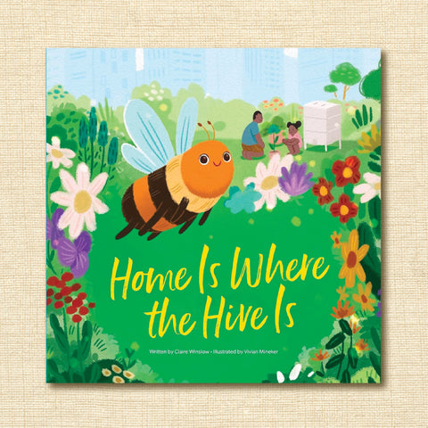 Home is Where the Hive Is