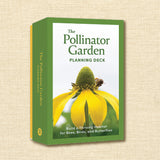 The Pollinator Garden Planning Deck: Build a Thriving Habitat for Bees, Birds, and Butterflies