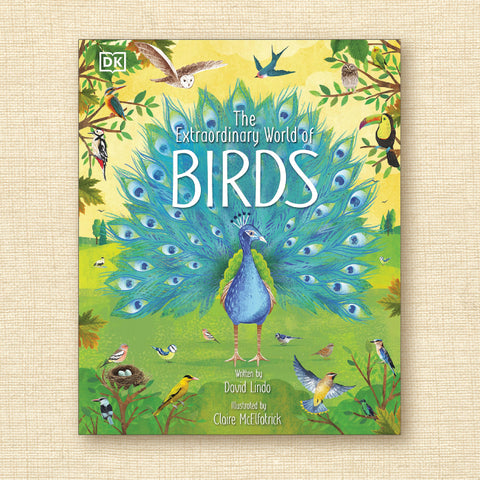 The Extraordinary World of Birds (The Magic and Mystery of Nature)