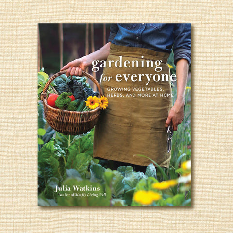 Gardening For Everyone: Growing Vegetables, Herbs, and More at Home