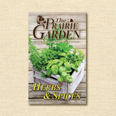 The 2017 Prairie Garden: Herbs & Spices