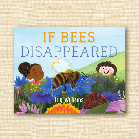 If Bees Disappeared