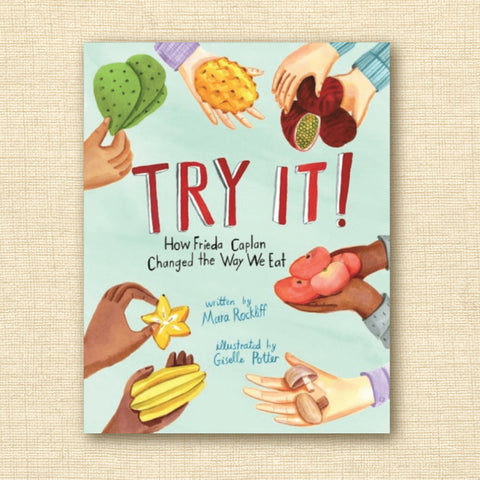 Try It!: How Frieda Caplan Changed the Way We Eat