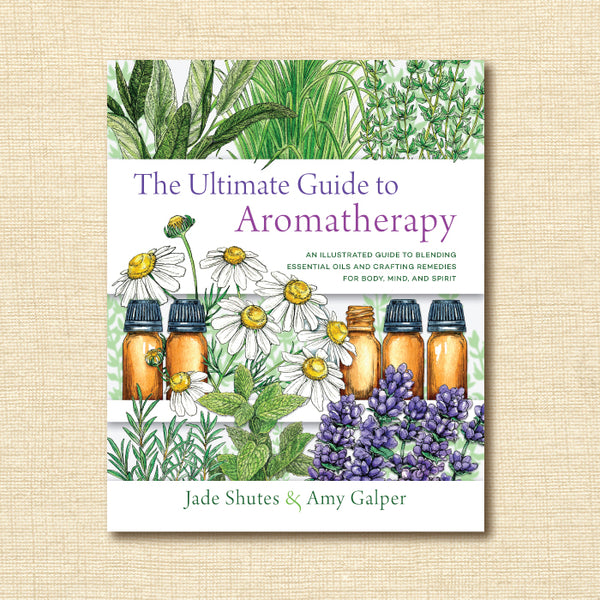 The Ultimate Guide to Aromatherapy