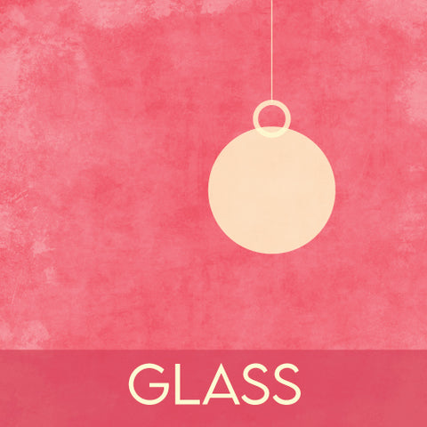 Decor - Glass Ornaments
