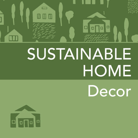 Gift Store - Sustainable Home - Decor