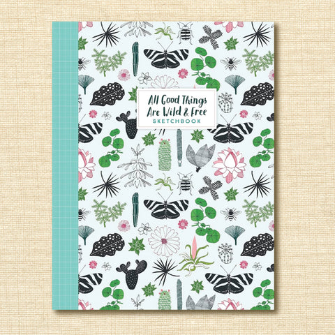 All Good Things Are Wild and Free Sketchbook (Flow)