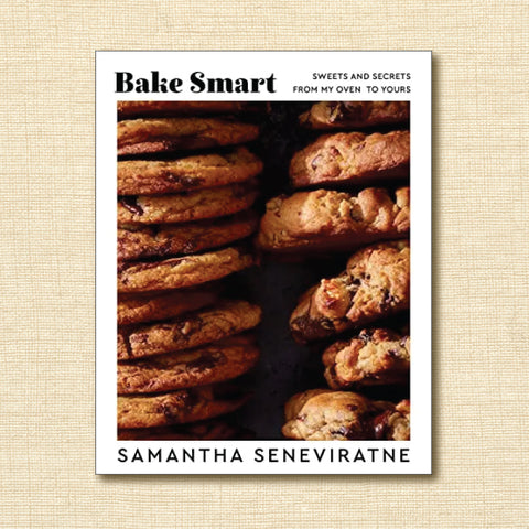Bake Smart: Sweets and Secrets From My Oven to Yours
