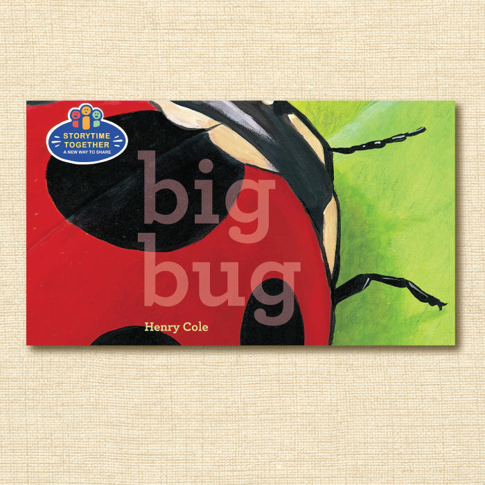 Big Bug Storytime Together Sage Garden
