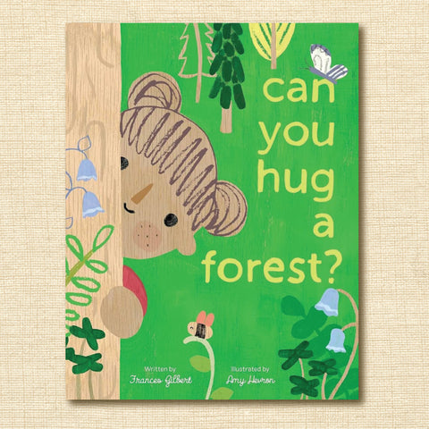 Can You Hug a Forest?