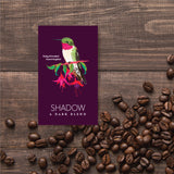Coffee - Shadow, A Dark Blend (Bird Friendly Dark) - Birds and Beans Organic Fair Trade Whole Bean