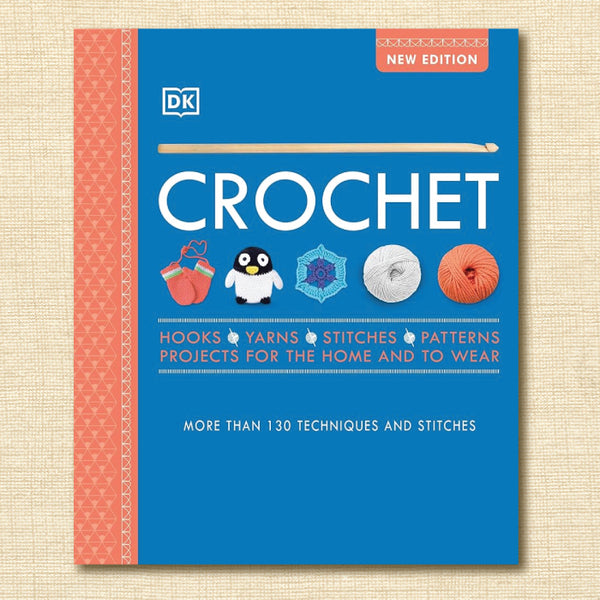 Crochet: More Than 130 Techniques and Stitches