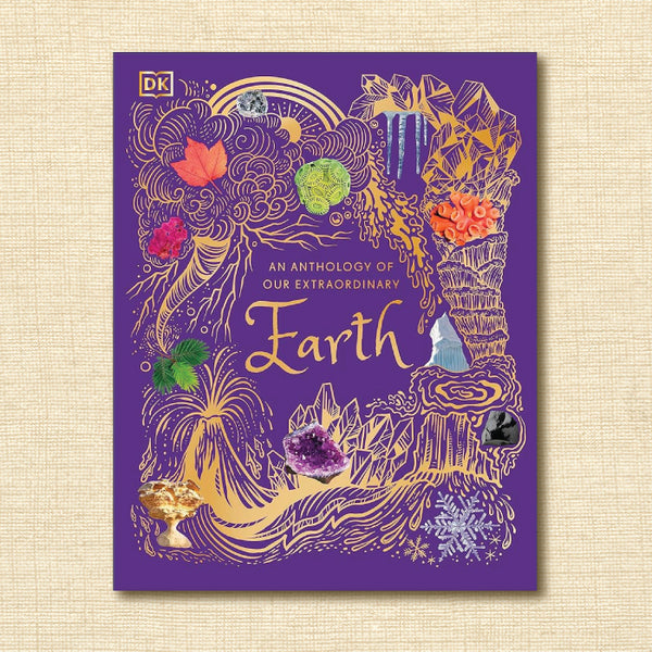 An Anthology of Our Extraordinary Earth