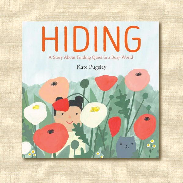 Hiding: A Story About Finding Quiet in a Busy World