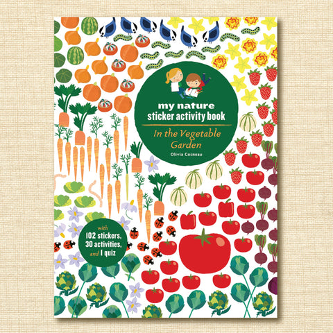 In the Vegetable Garden: My Nature Sticker Activity Book
