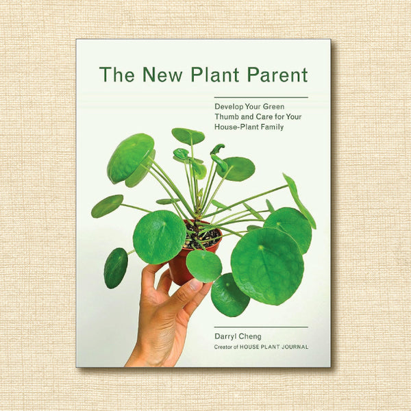 The New Plant Parent: Develop Your Green Thumb and Care for Your House-Plant Family  (Discount Book)