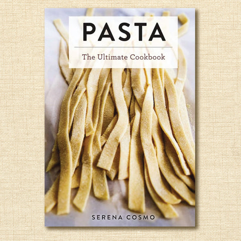 The Ultimate Pasta and Noodle Cookbook