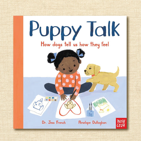 Puppy Talk: How Dogs Tell Us How They Feel