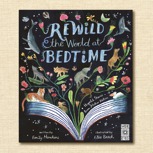 Rewild the World at Bedtime: Hopeful Stories From Mother Nature