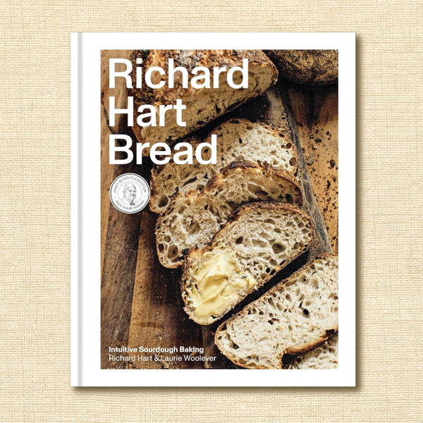 Richard Hart Bread: Intuitive Sourdough Baking