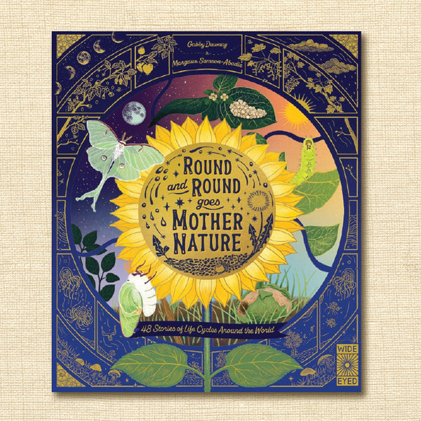 Round and Round Goes Mother Nature: 48 Stories of Life Cycles Around the World