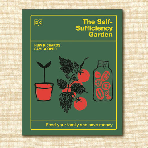 The Self-Sufficiency Garden: Feed Your Family and Save Money