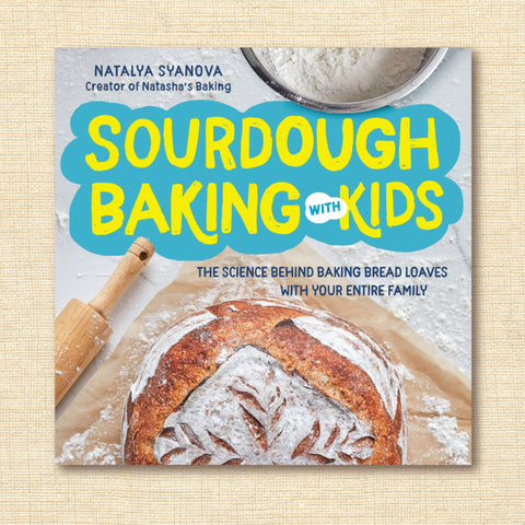 Sourdough Baking with Kids: The Science Behind Baking Bread Loaves with Your Entire Family