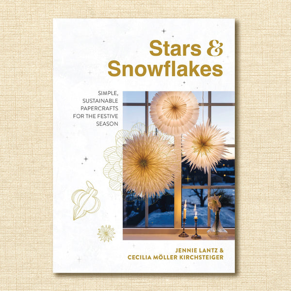 Stars & Snowflakes: Simple, Sustainable Papercrafts for the Festive Season