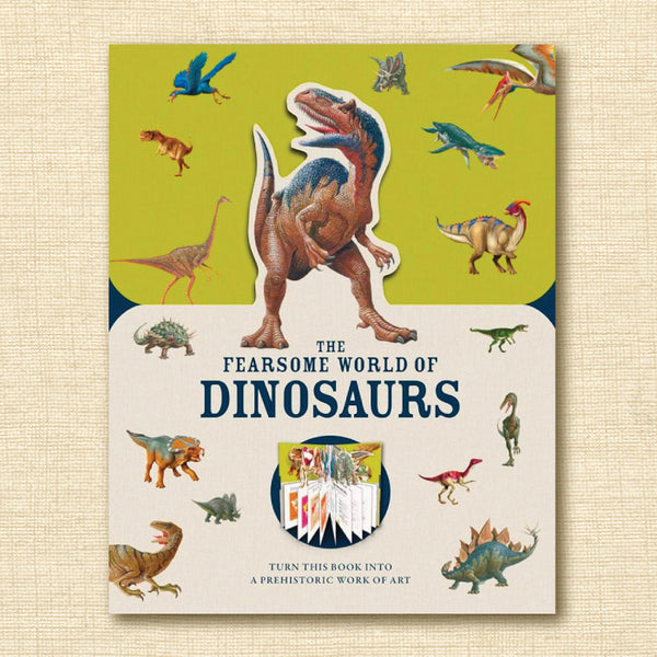 The Fearsome World of Dinosaurs: Turn This Book Into a Wildlife Work of Art (Paperscapes)