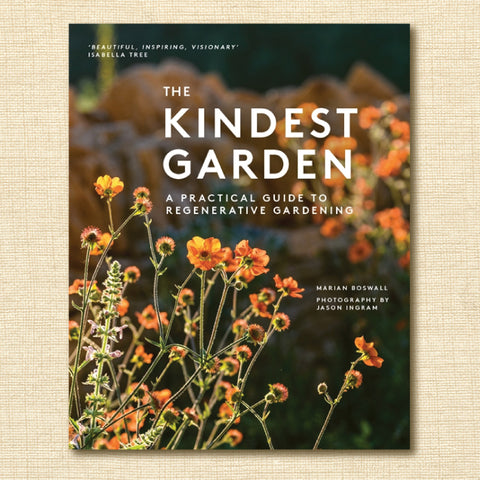The Kindest Garden: A Practical Guide to Regenerative Gardening