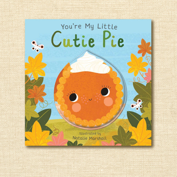 You're My Little Cutie Pie