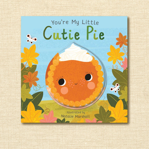 You're My Little Cutie Pie