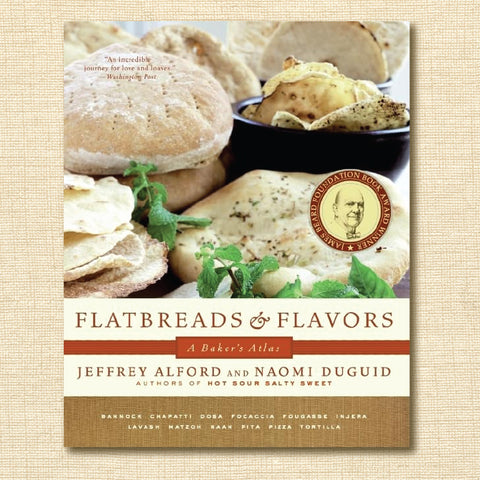 Flatbreads & Flavors: A Baker's Atlas