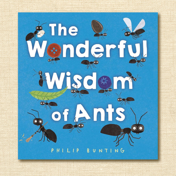The Wonderful Wisdom of Ants