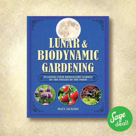 Lunar & Biodynamic Gardening - Planting Your Biodynamic Garden by the Phases of the Moon