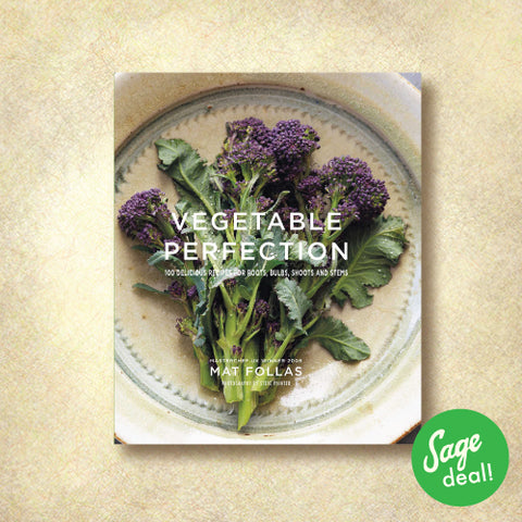 Vegetable Perfection - 100 Delicious Recipes for Roots, Bulbs, Shoots, and Stems