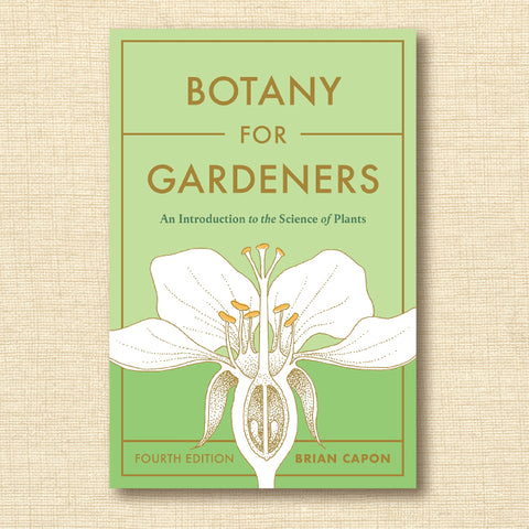 Botany for Gardeners: An Introduction to the Science of Plants