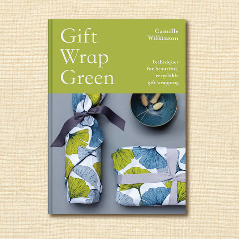 Gift Wrap Green: Techniques for Beautiful, Recyclable Gift Wrapping