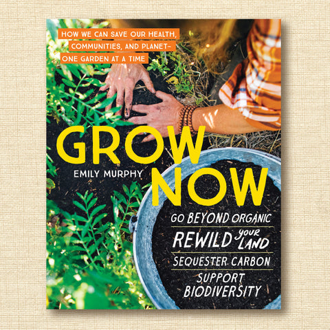 Grow Now: How We Can Save Our Health, Communities, and Planet—One Garden at a Time