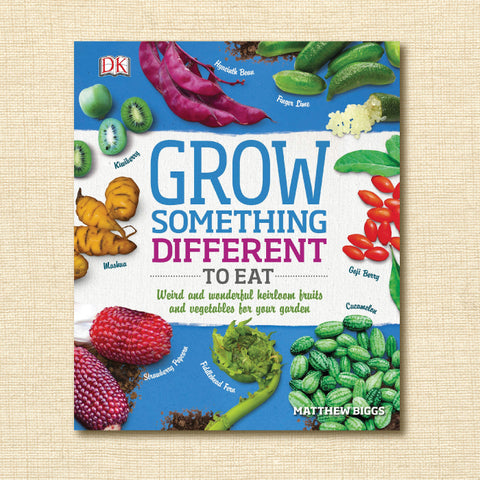 Grow Something Different to Eat: Weird and wonderful heirloom fruits and vegetables for your garden (Discount Book)