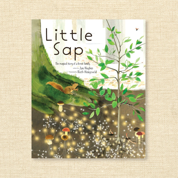 Little Sap: The Magical Story of a Little Forest Family