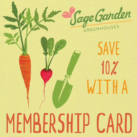 Sage Garden Membership (10% discount everyday!)