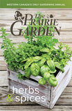 2017 Prairie Garden featuring herbs and spices