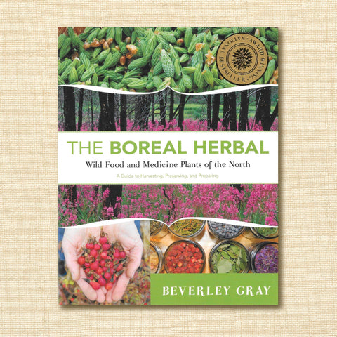 The Boreal Herbal - Wild Food and Medicine Plants of the North