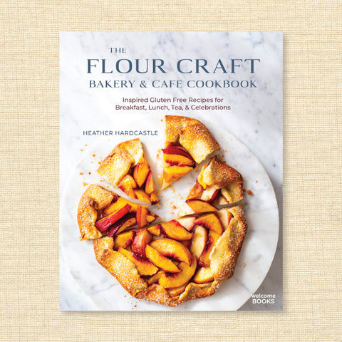 The Flour Craft Bakery & Cafe Cookbook: Inspired Gluten Free Recipes for Breakfast, Lunch, Tea & Celebrations