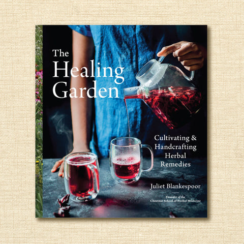 The Healing Garden: Cultivating and Handcrafting Herbal Remedies
