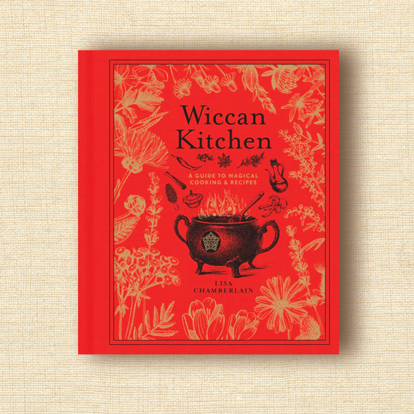 Wiccan Kitchen: A Guide to Magical Cooking & Recipes