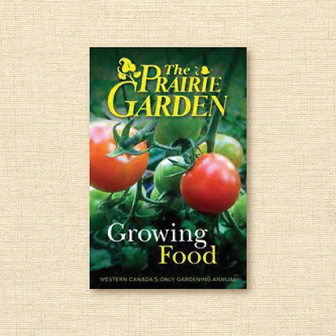 The 2019 Prairie Garden: Growing Food